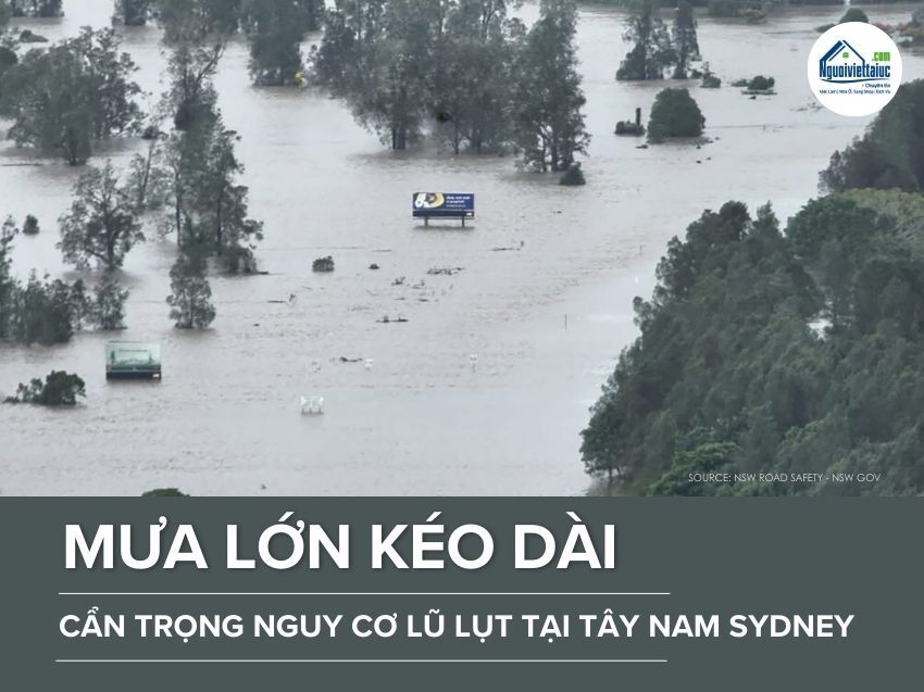 Cư dân Tây Nam Sydney được cảnh báo sơ tán trước nguy cơ lũ lụt nghiêm trọng